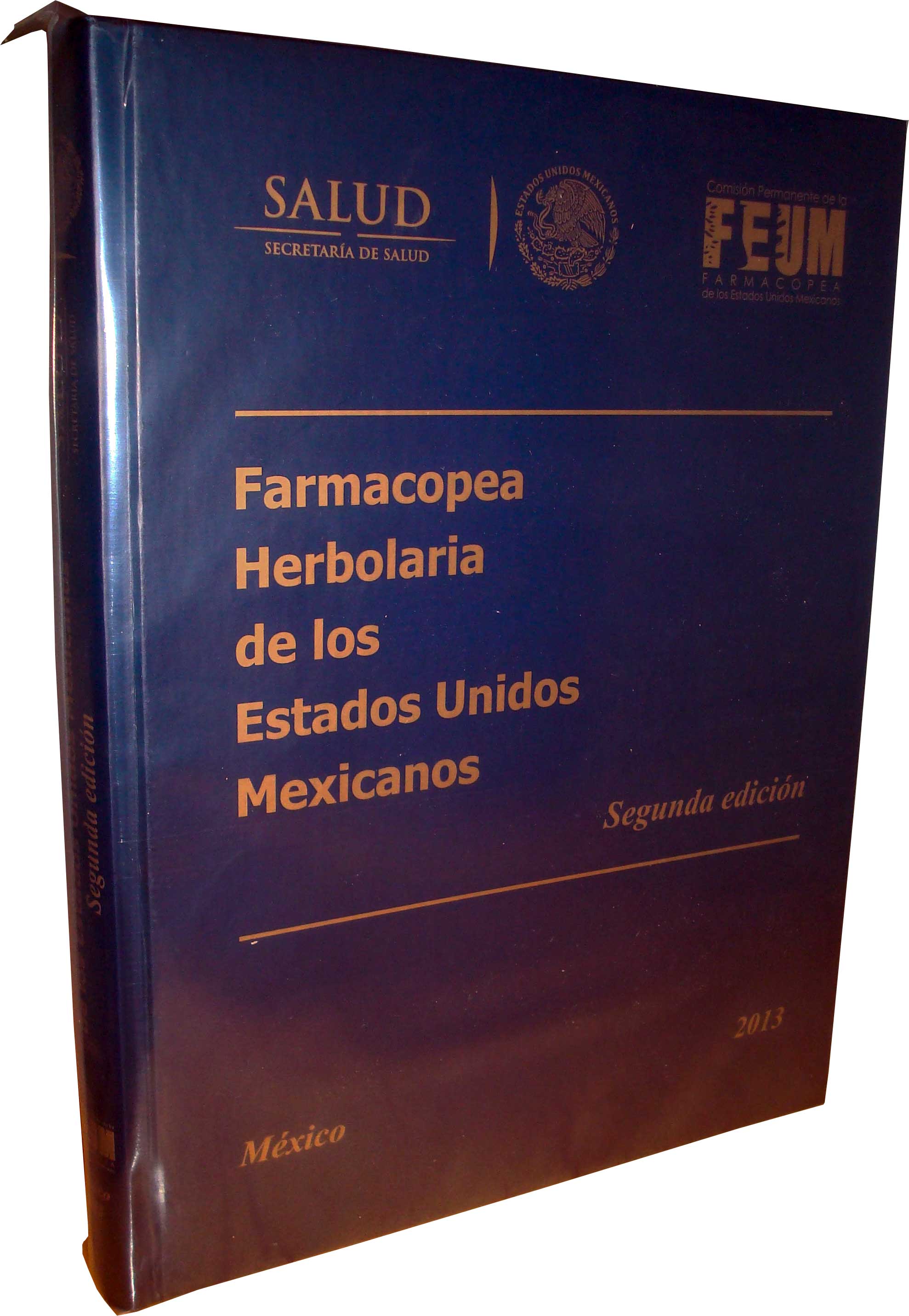 Farmacopea Herbolaria, 2a Edición. Año 2013 | ANAFARMEX