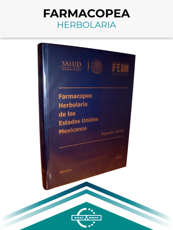 Farmacopea Herbolaria, 2a Edición. Año 2013 | ANAFARMEX